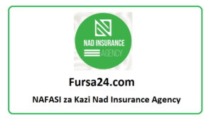 NAFASI za Kazi Nad Insurance Agency