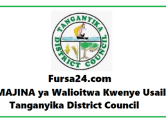MAJINA ya Walioitwa Kwenye Usaili Tanganyika District Council