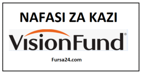 NAFASI Za Kazi VisionFund Tanzania