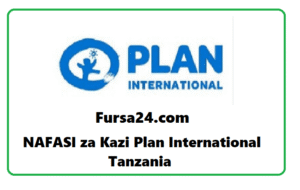 NAFASI za Kazi Plan International Tanzania