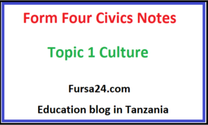 Form Four Civics Notes Topic 1 Culture