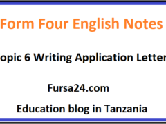 Form Four English Notes Topic 6 Writing Application Letter