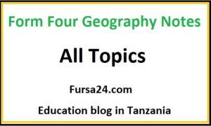 Form Four Geography Notes