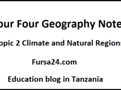 Form Four Geography Notes Topic 2 Climate and Natural Regions