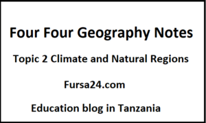 Form Four Geography Notes Topic 2 Climate and Natural Regions
